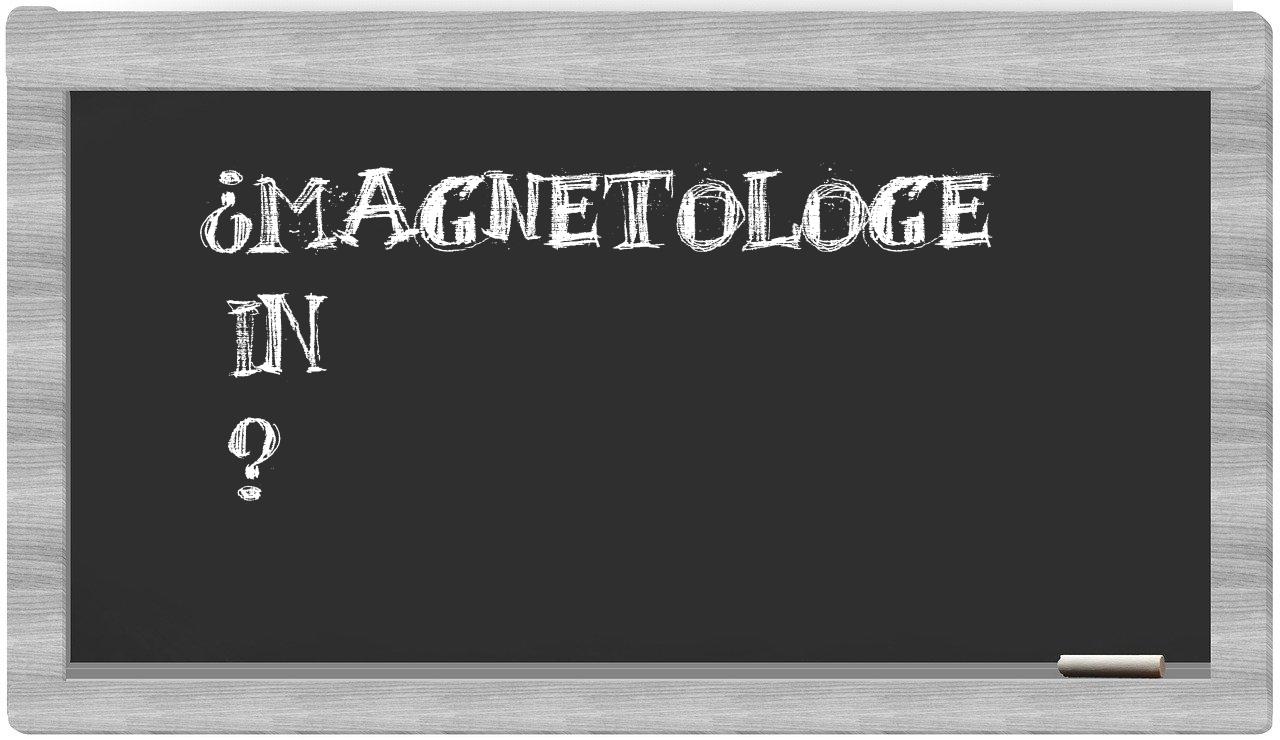 ¿Magnetologe en sílabas?