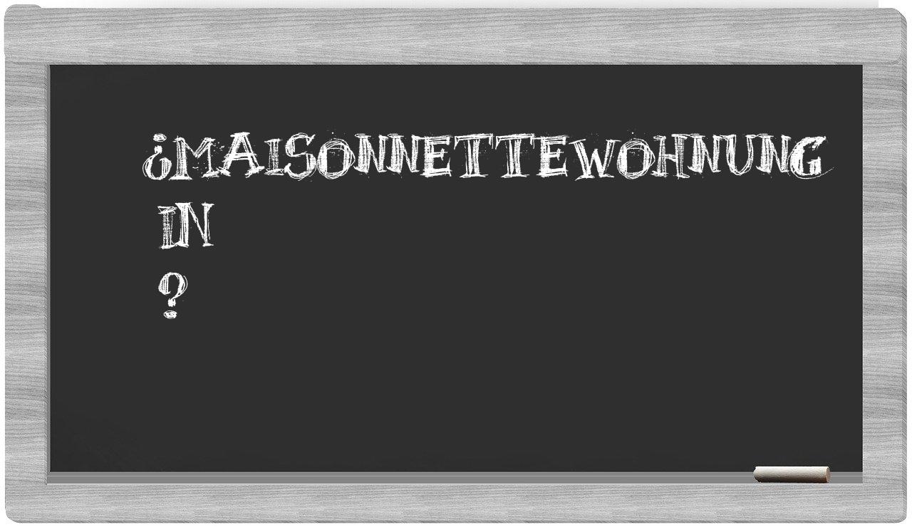 ¿Maisonnettewohnung en sílabas?