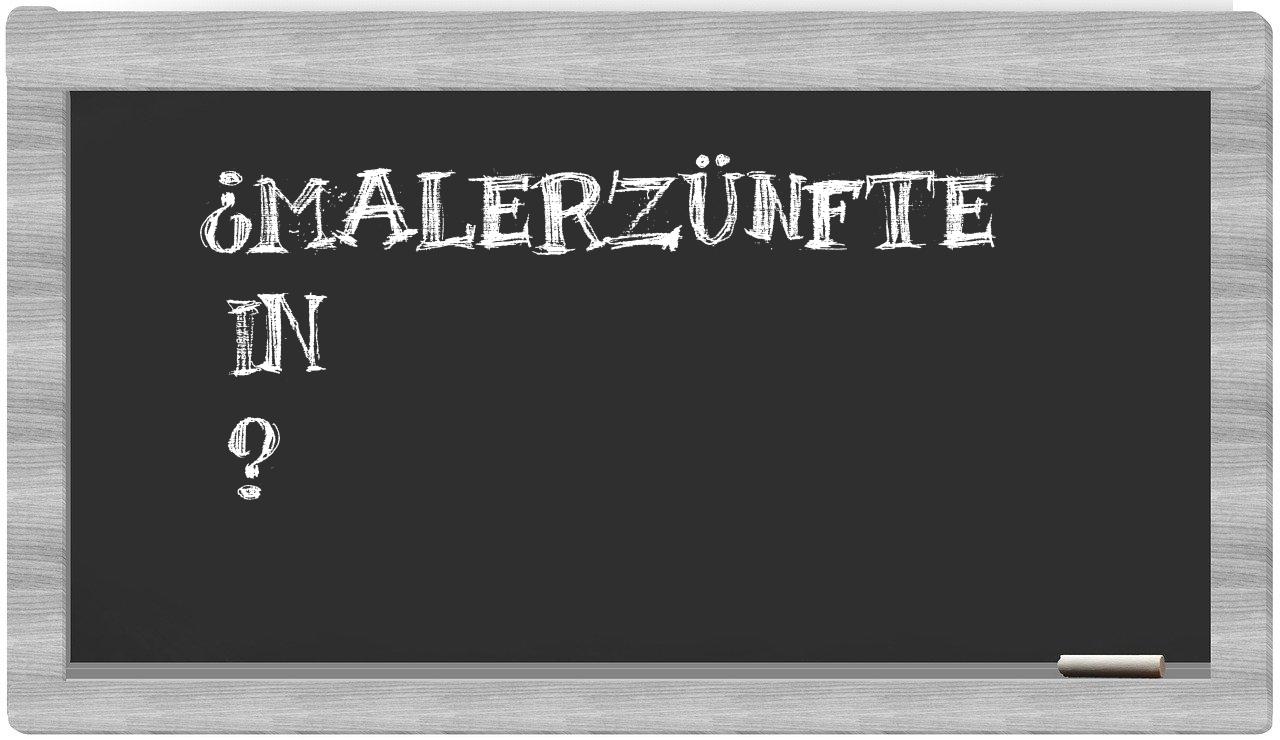 ¿Malerzünfte en sílabas?