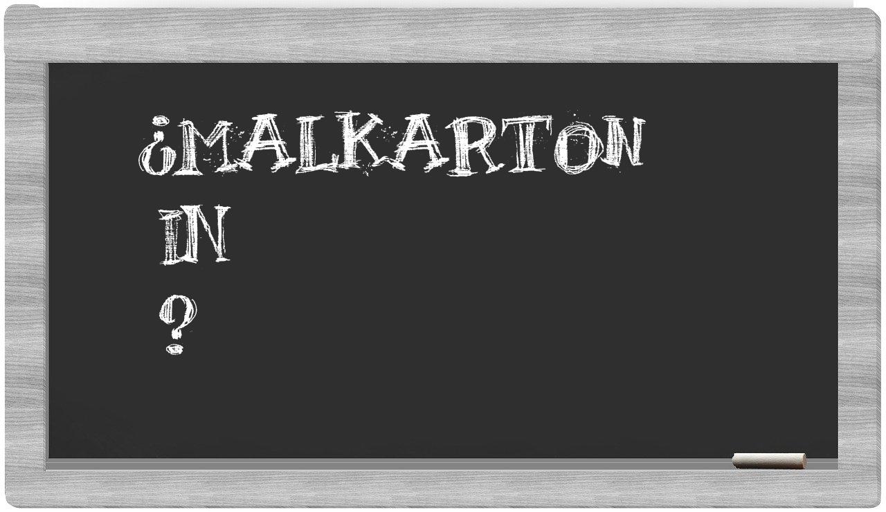 ¿Malkarton en sílabas?