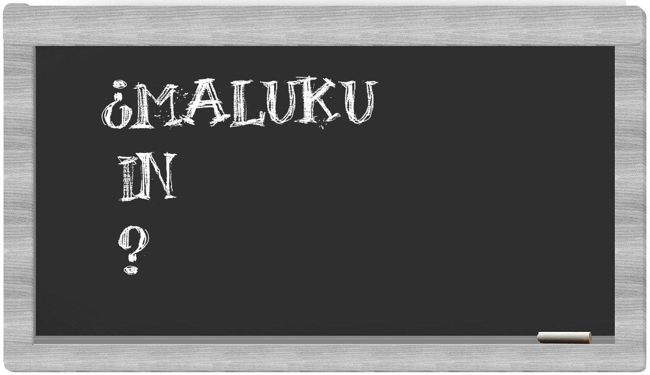 ¿Maluku en sílabas?