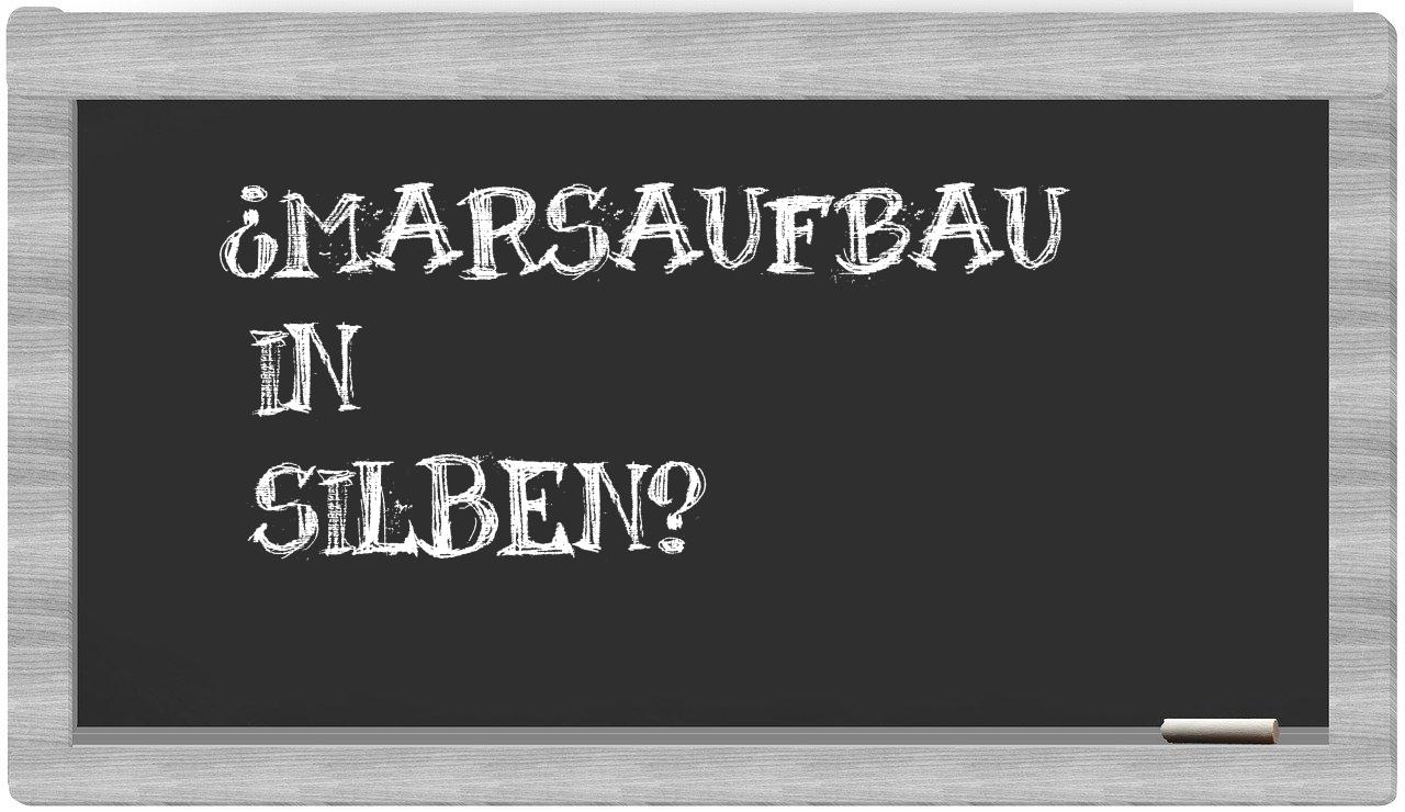 Marsaufbau in syllables