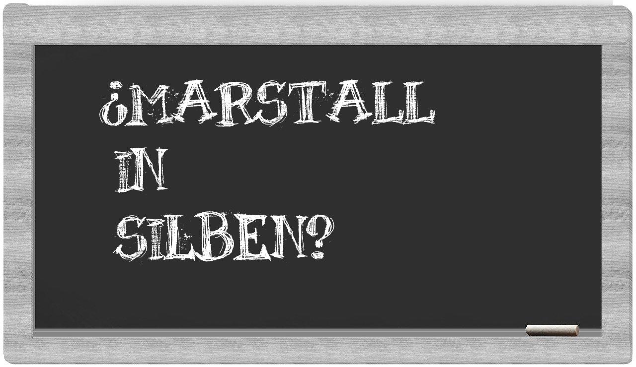 Marstall in syllables