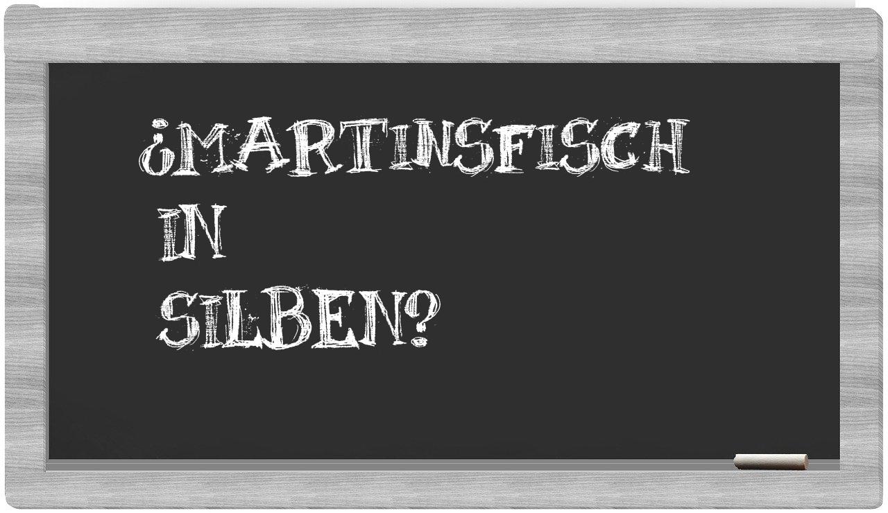 Martinsfisch in syllables