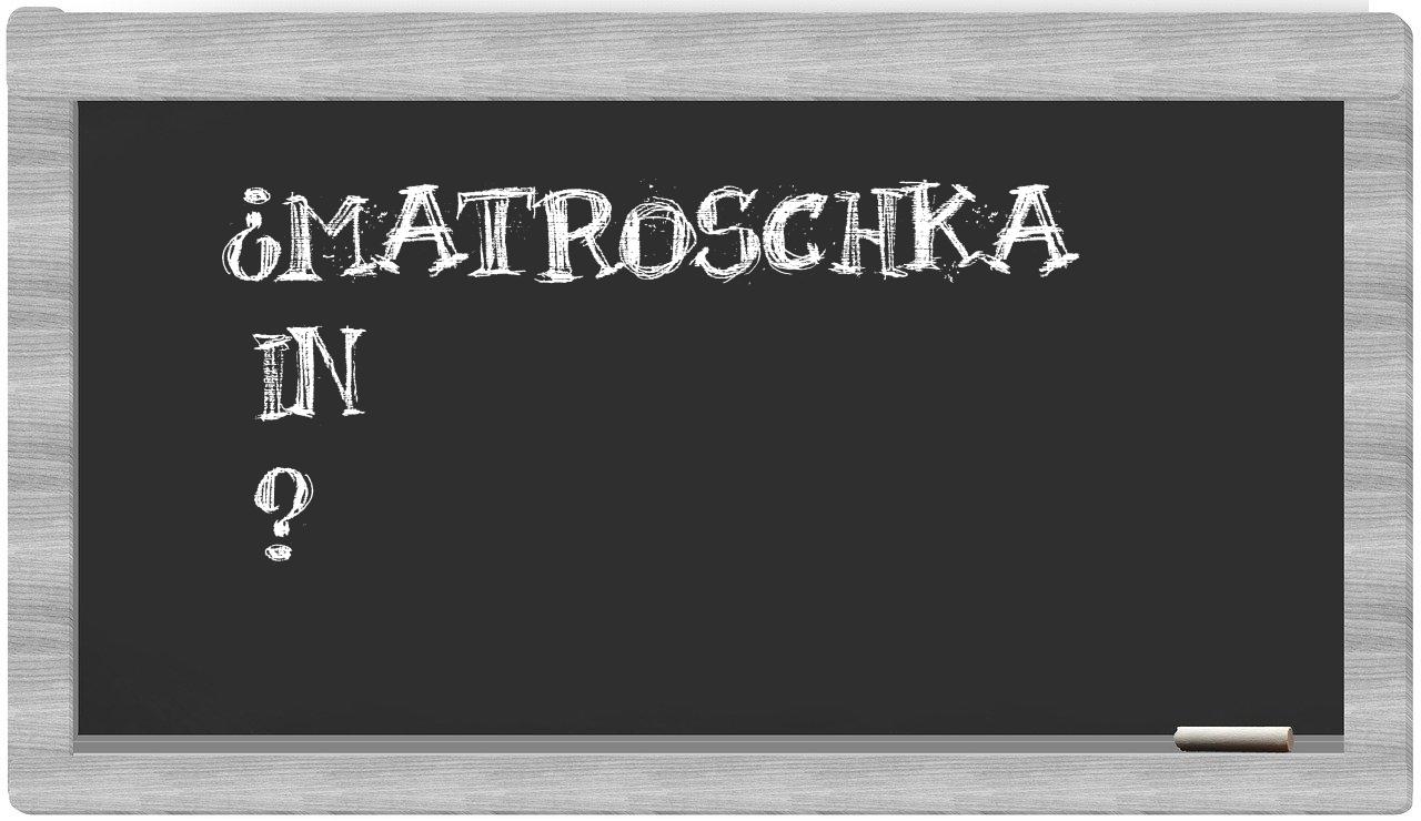 ¿Matroschka en sílabas?