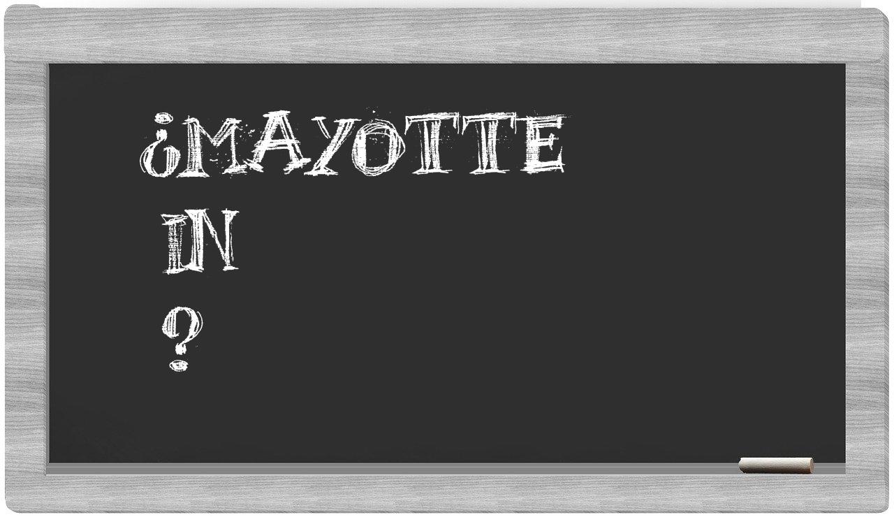¿Mayotte en sílabas?