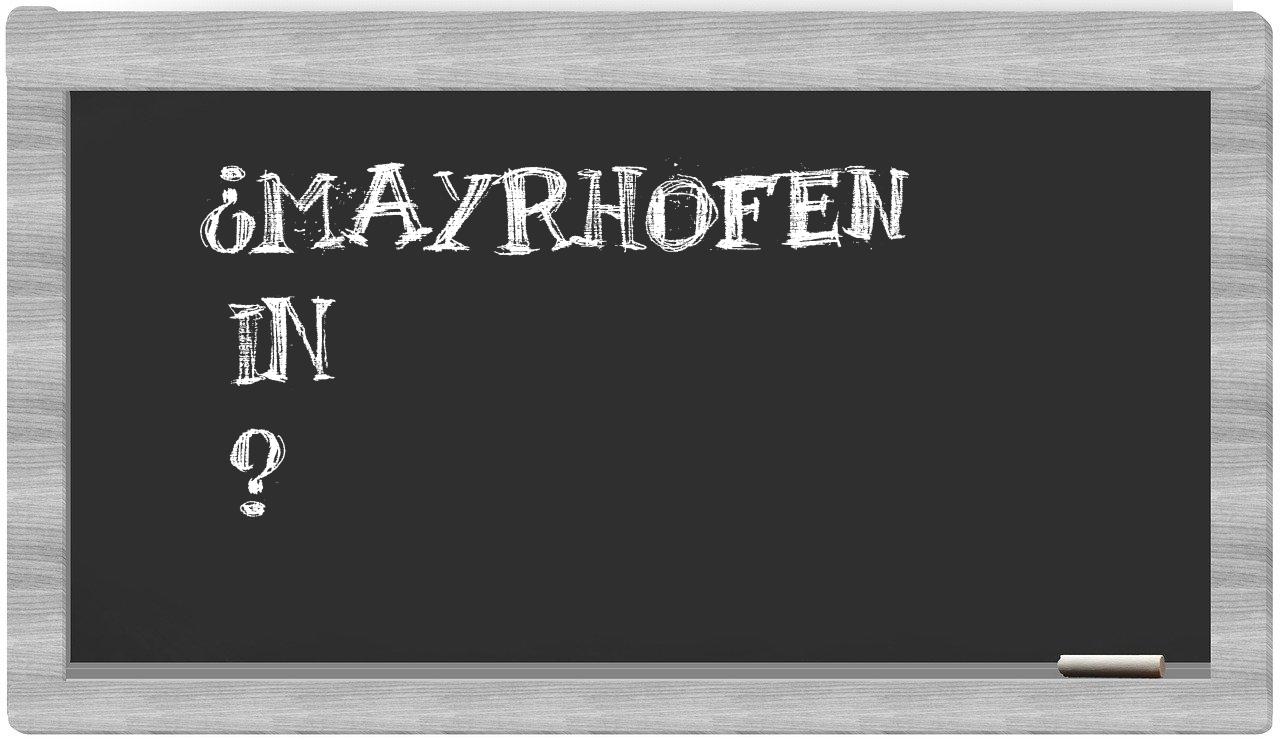¿Mayrhofen en sílabas?