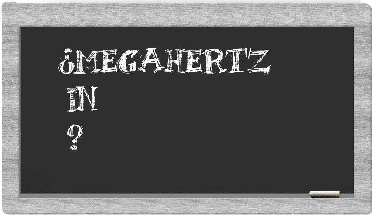 ¿Megahertz en sílabas?