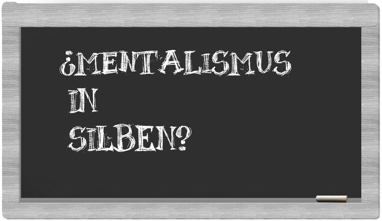 Mentalismus in syllables