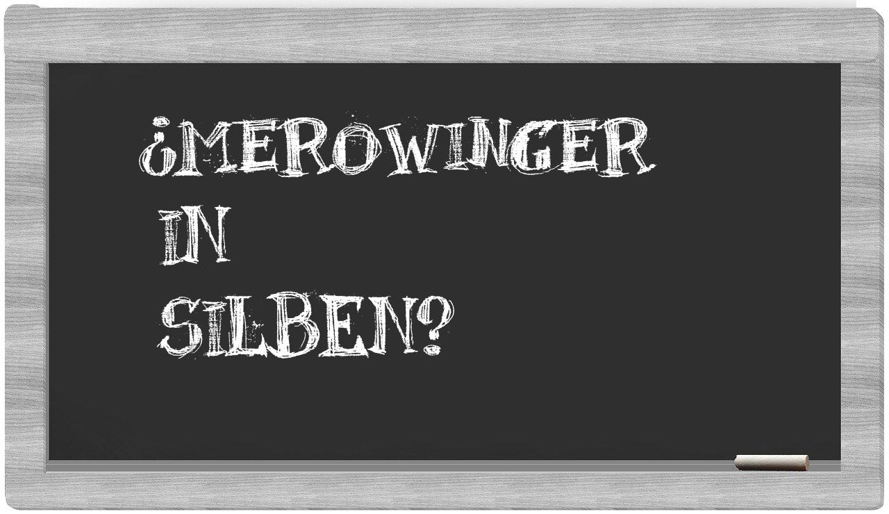 Merowinger in syllables