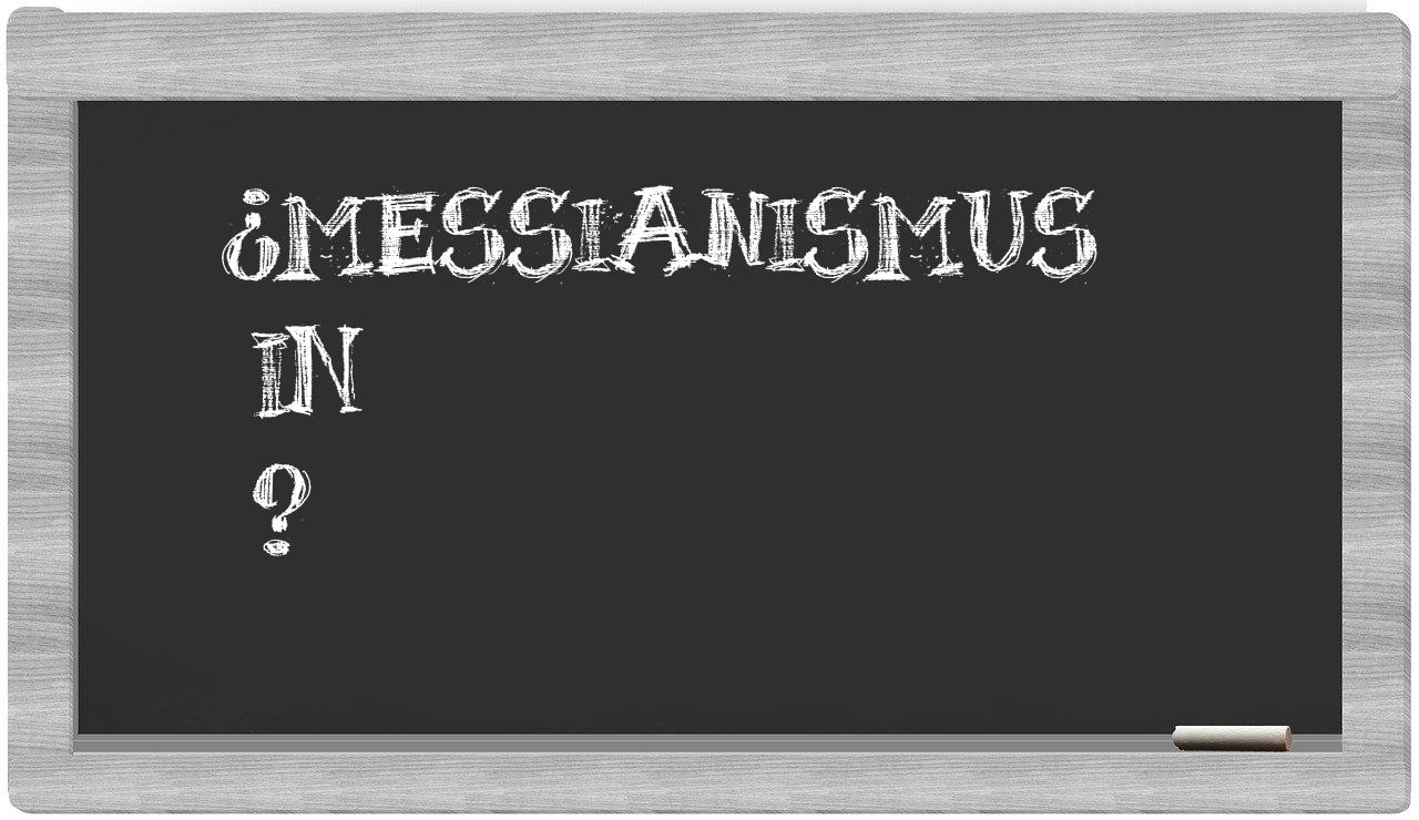 ¿Messianismus en sílabas?