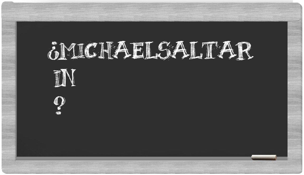 ¿Michaelsaltar en sílabas?