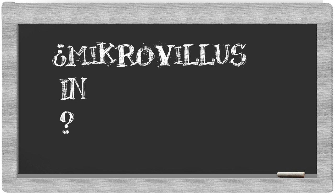 ¿Mikrovillus en sílabas?