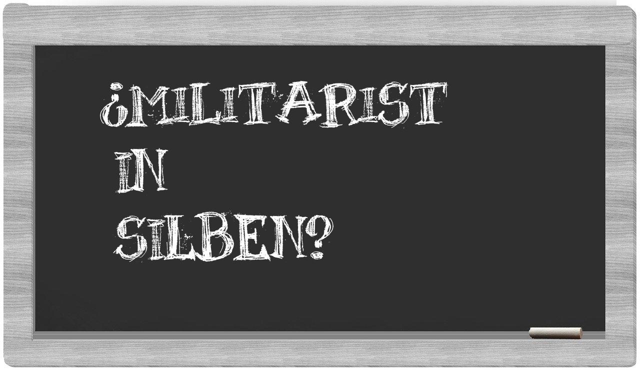 Militarist in syllables
