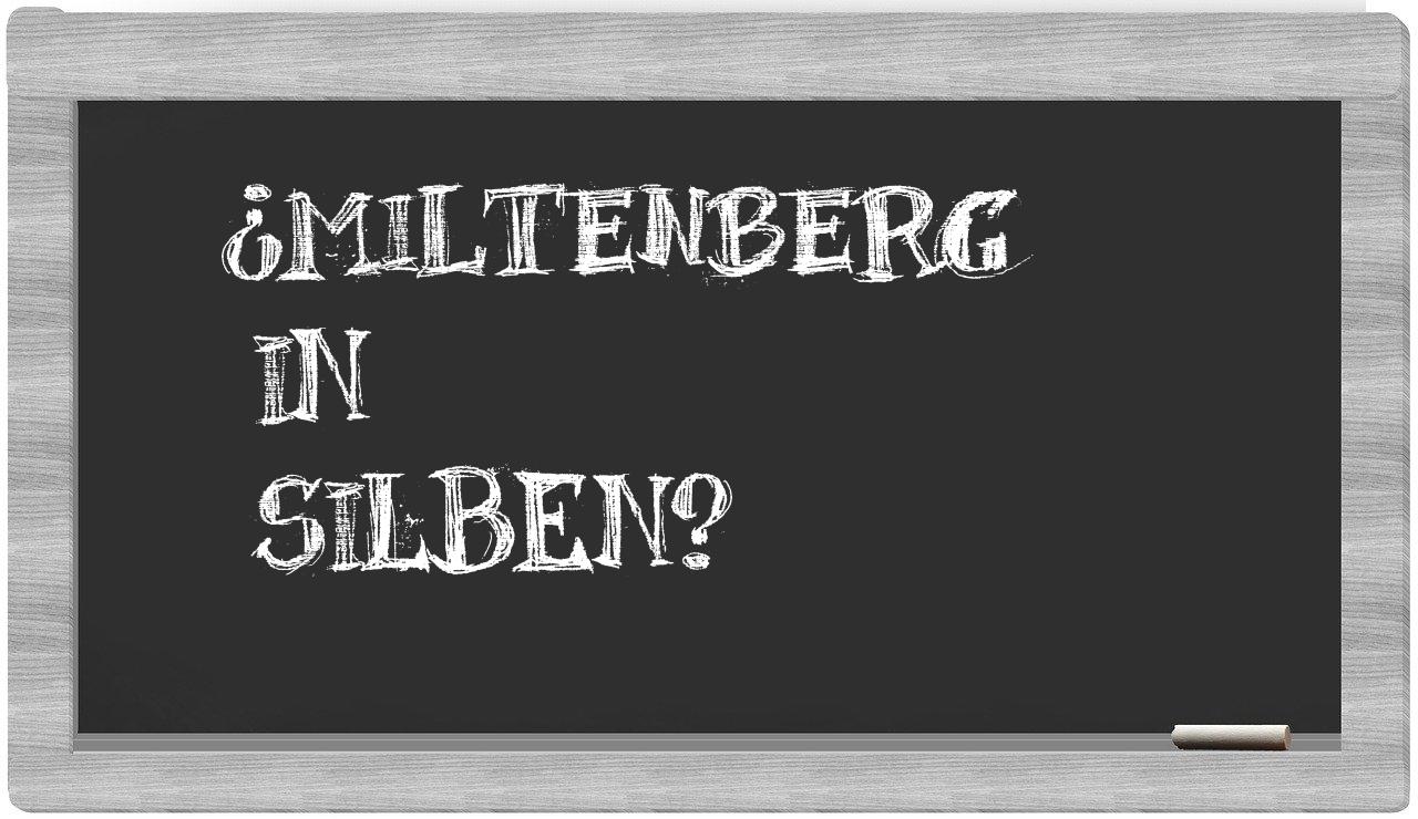 Miltenberg in syllables