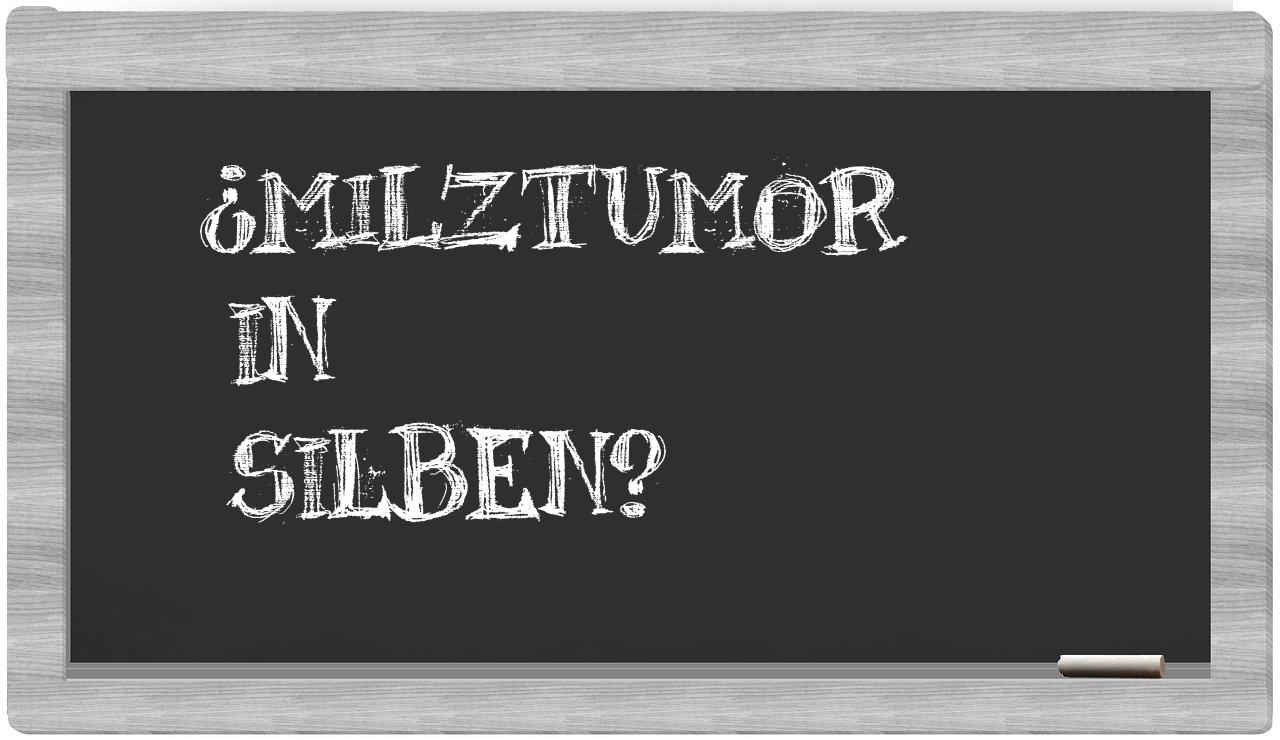 Milztumor in syllables
