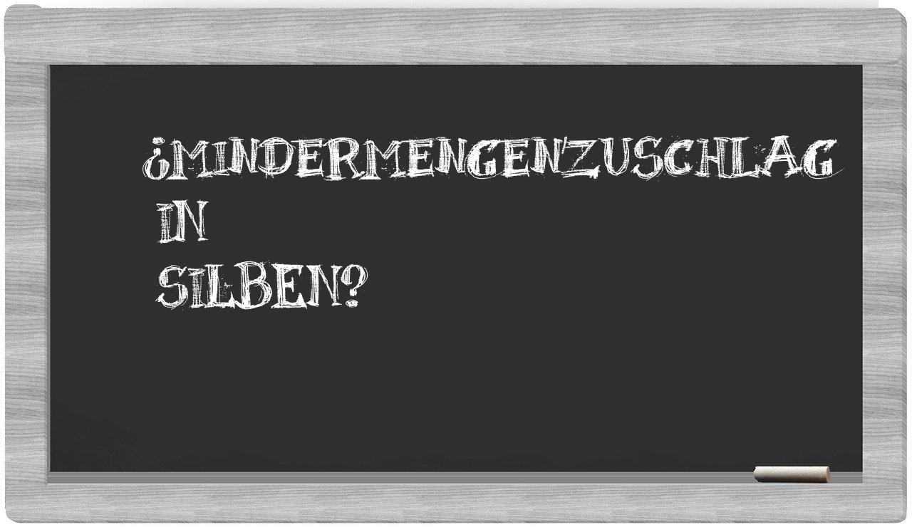 Mindermengenzuschlag in syllables