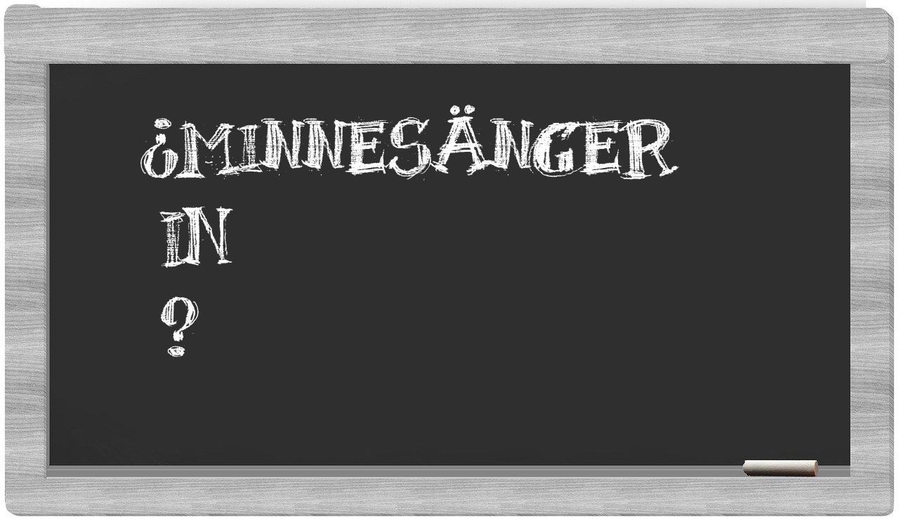 ¿Minnesänger en sílabas?