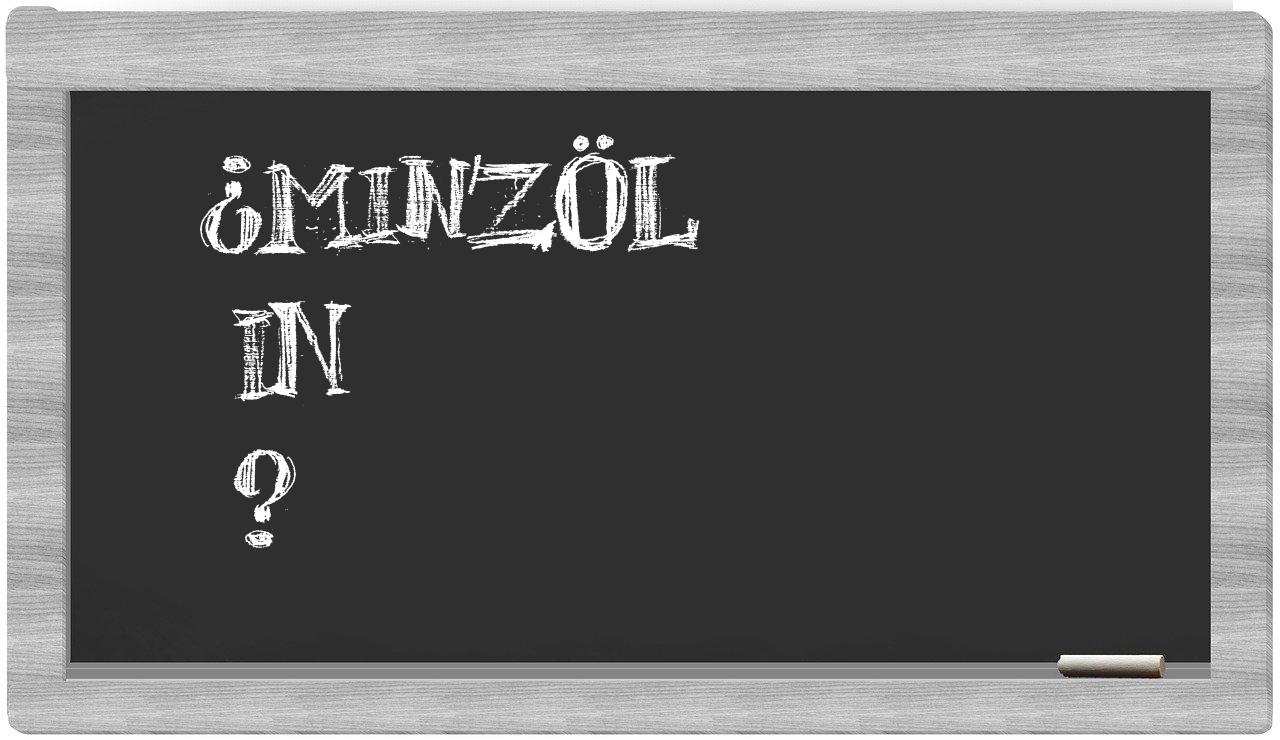¿Minzöl en sílabas?