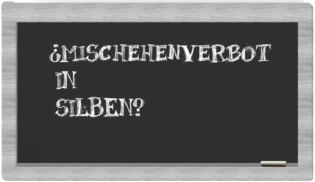 Mischehenverbot in syllables