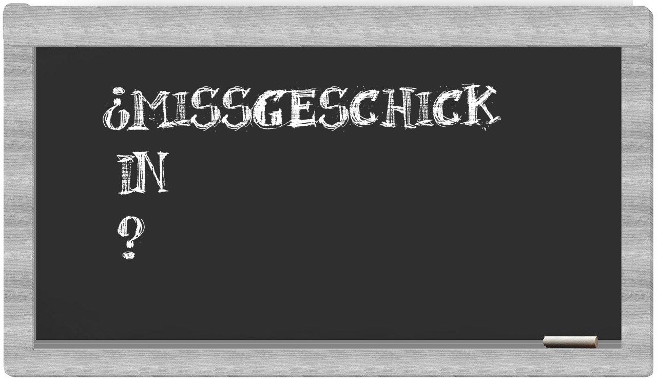 ¿Missgeschick en sílabas?