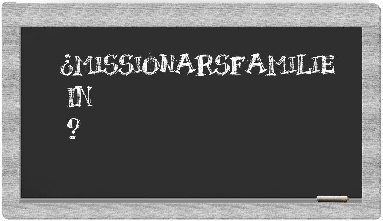 ¿Missionarsfamilie en sílabas?