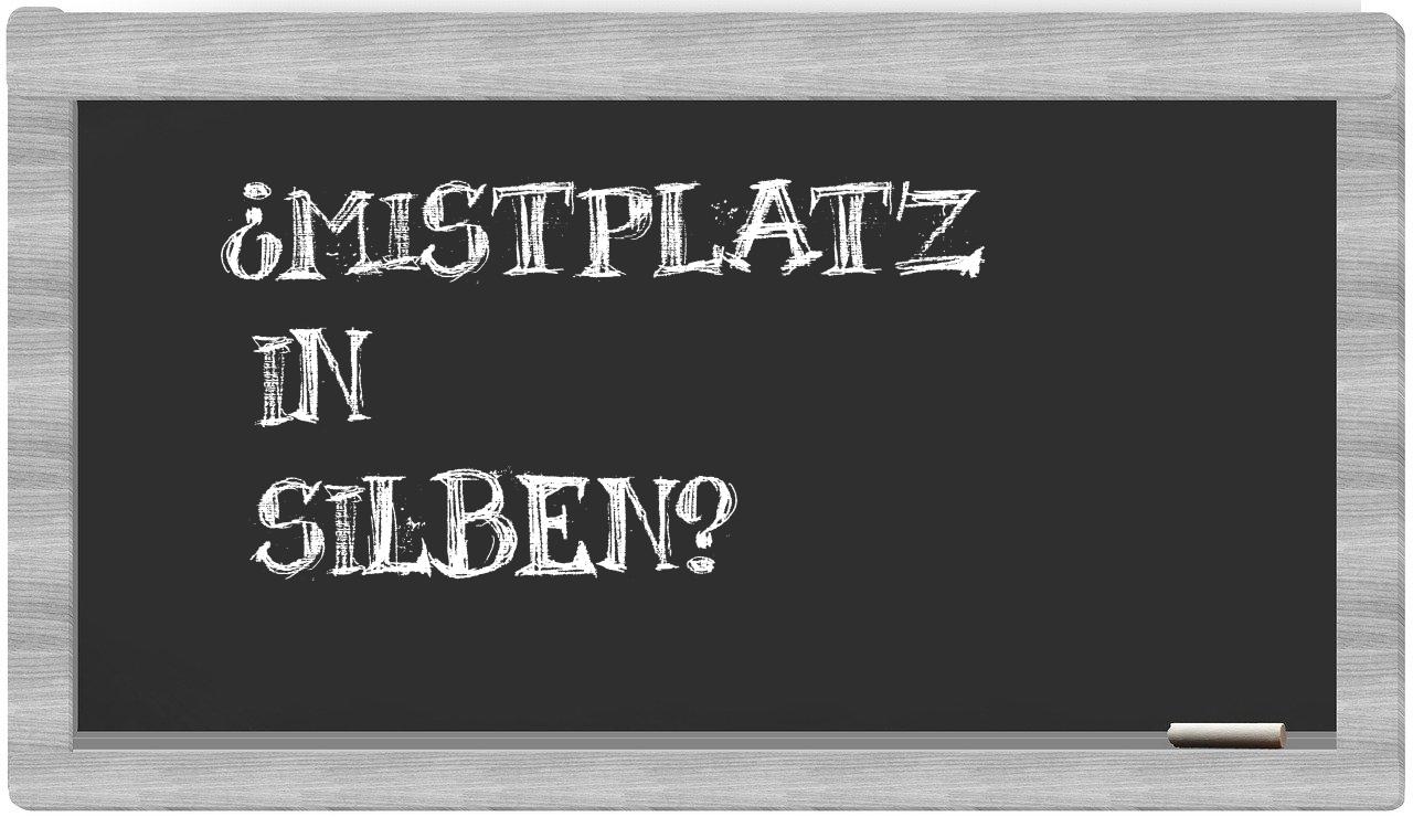 Mistplatz in syllables
