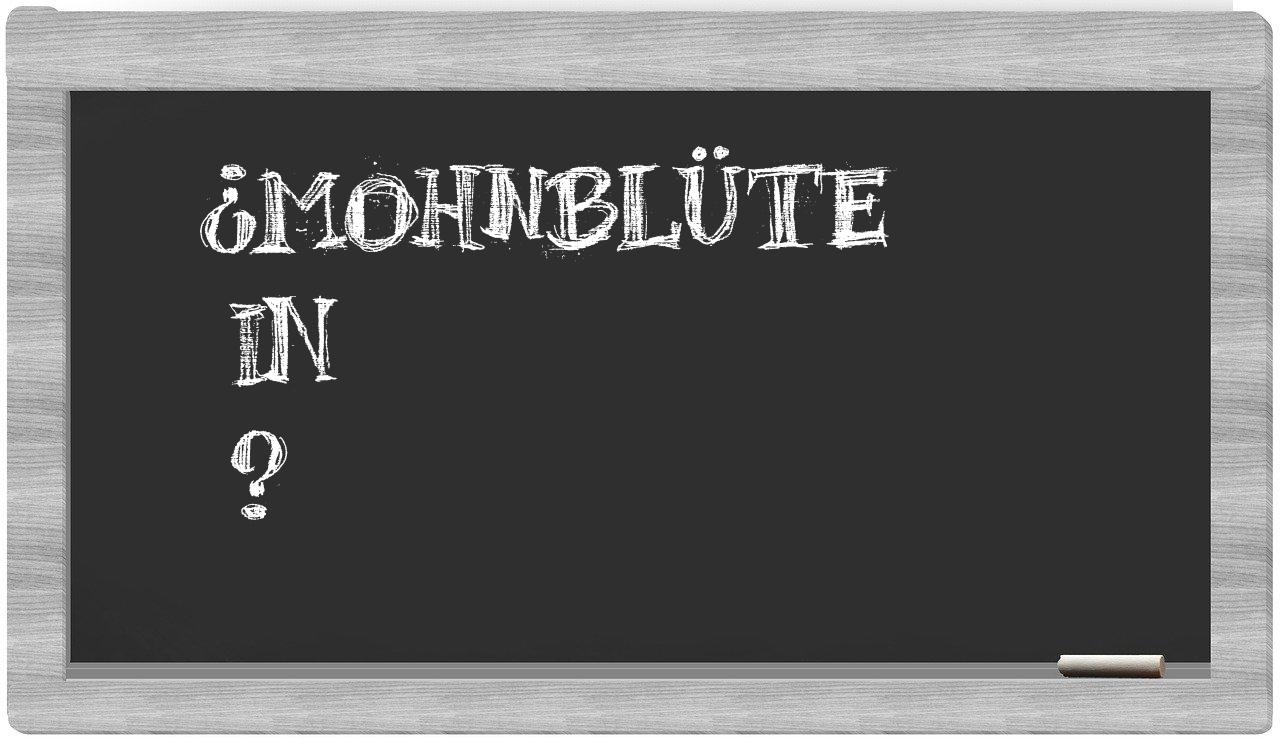 ¿Mohnblüte en sílabas?