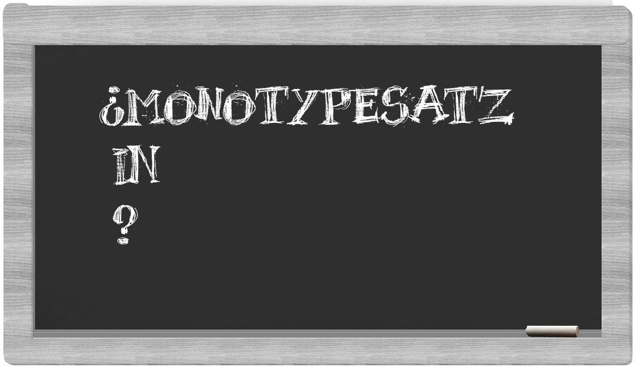 ¿Monotypesatz en sílabas?