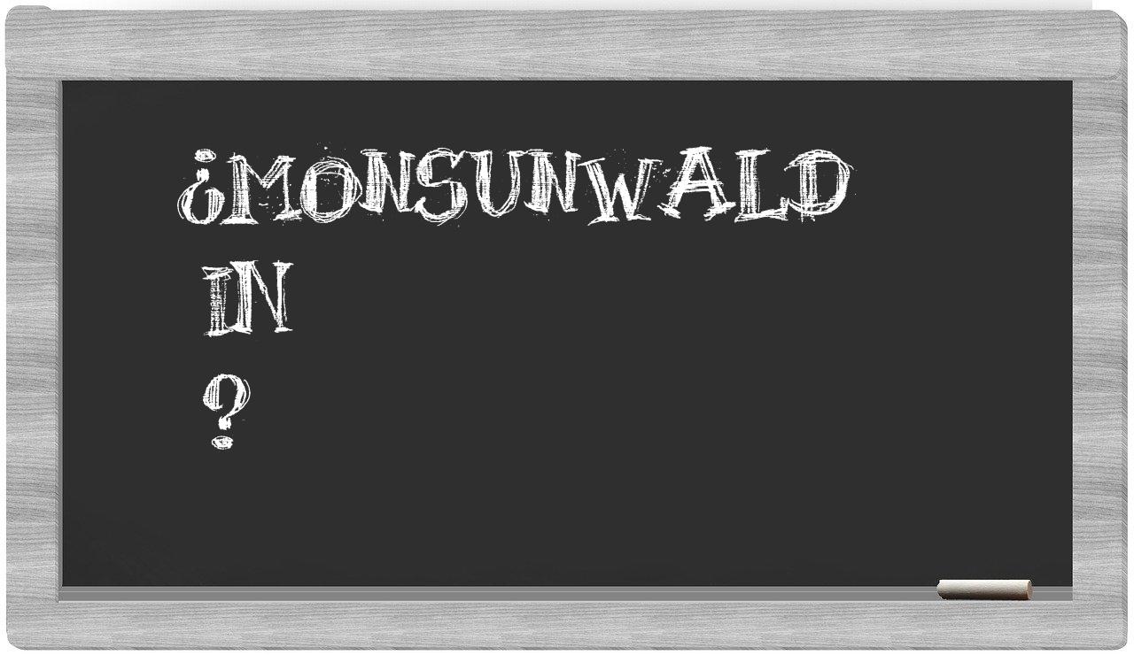 ¿Monsunwald en sílabas?