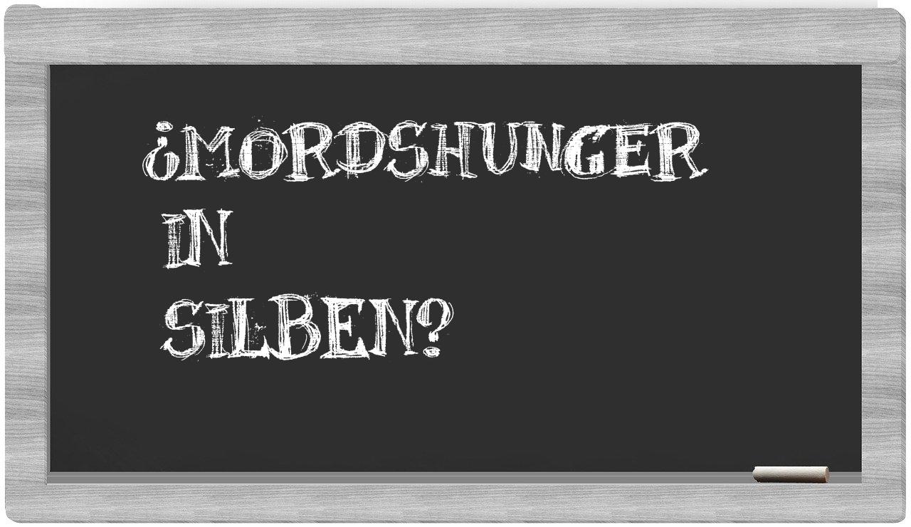 Mordshunger in syllables