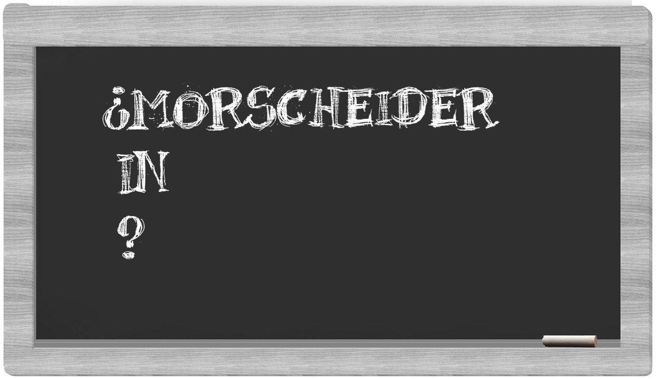 ¿Morscheider en sílabas?