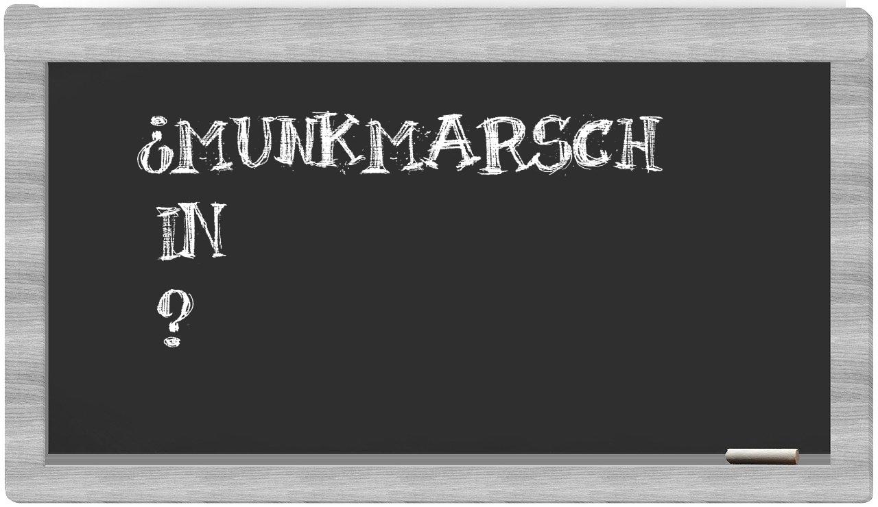 ¿Munkmarsch en sílabas?