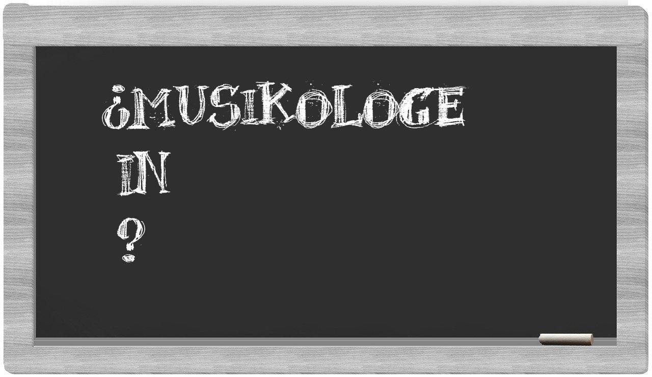 ¿Musikologe en sílabas?