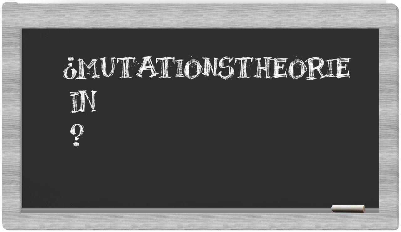 ¿Mutationstheorie en sílabas?