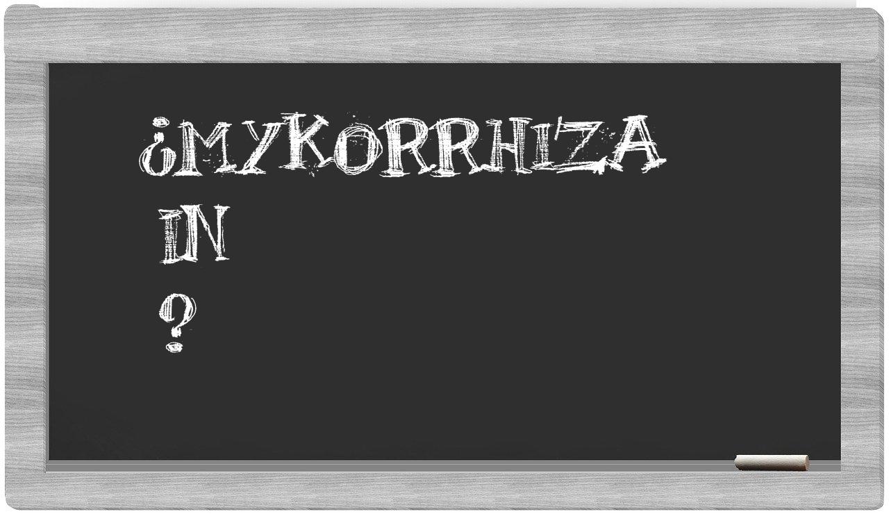 ¿Mykorrhiza en sílabas?