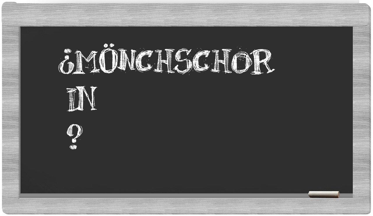 ¿Mönchschor en sílabas?