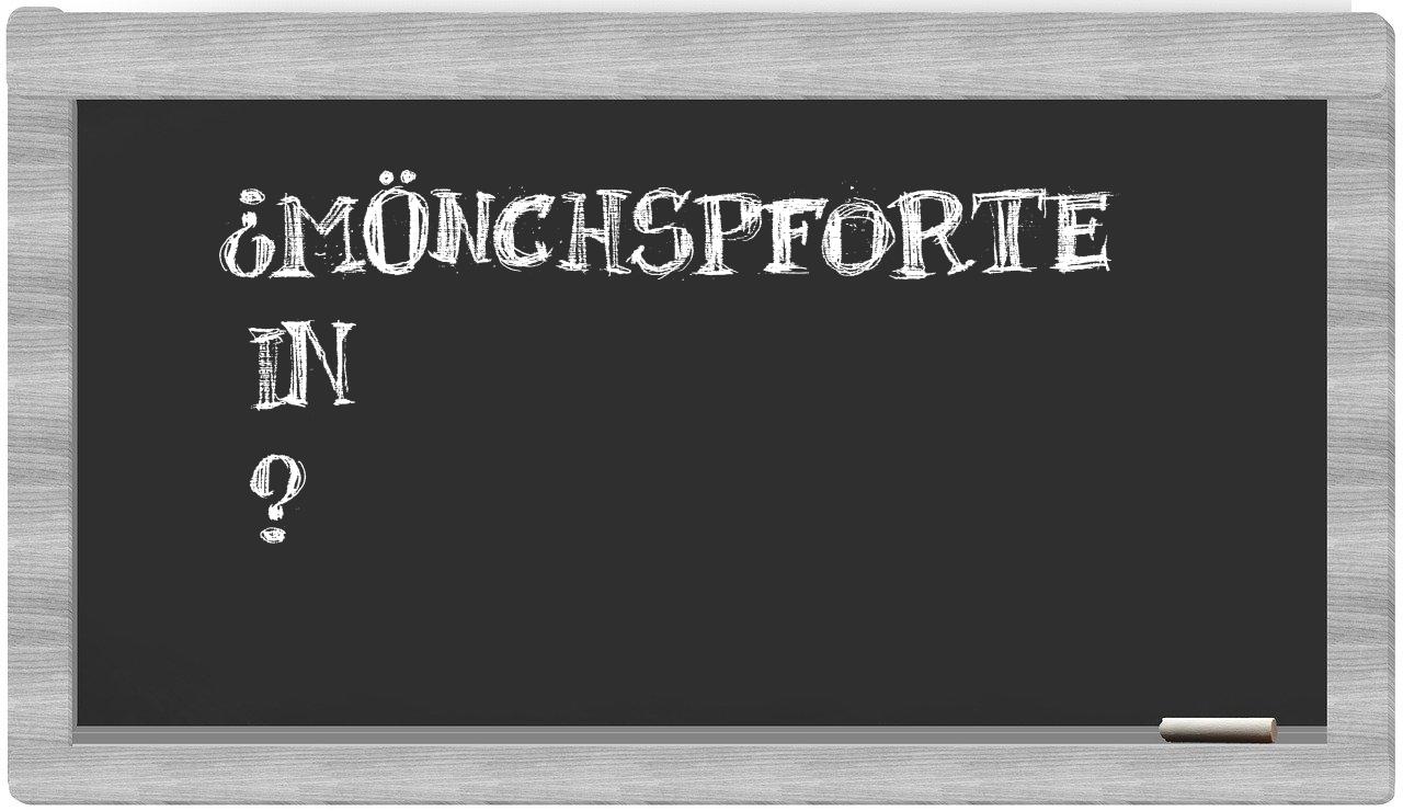 ¿Mönchspforte en sílabas?