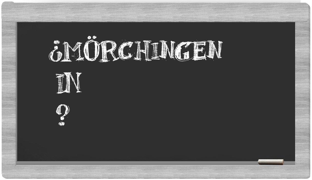 ¿Mörchingen en sílabas?