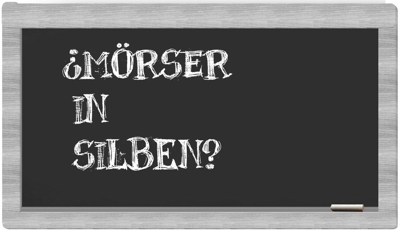 Mörser in syllables