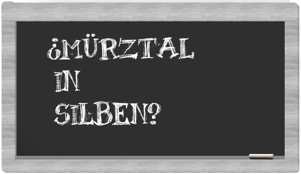 Mürztal in syllables