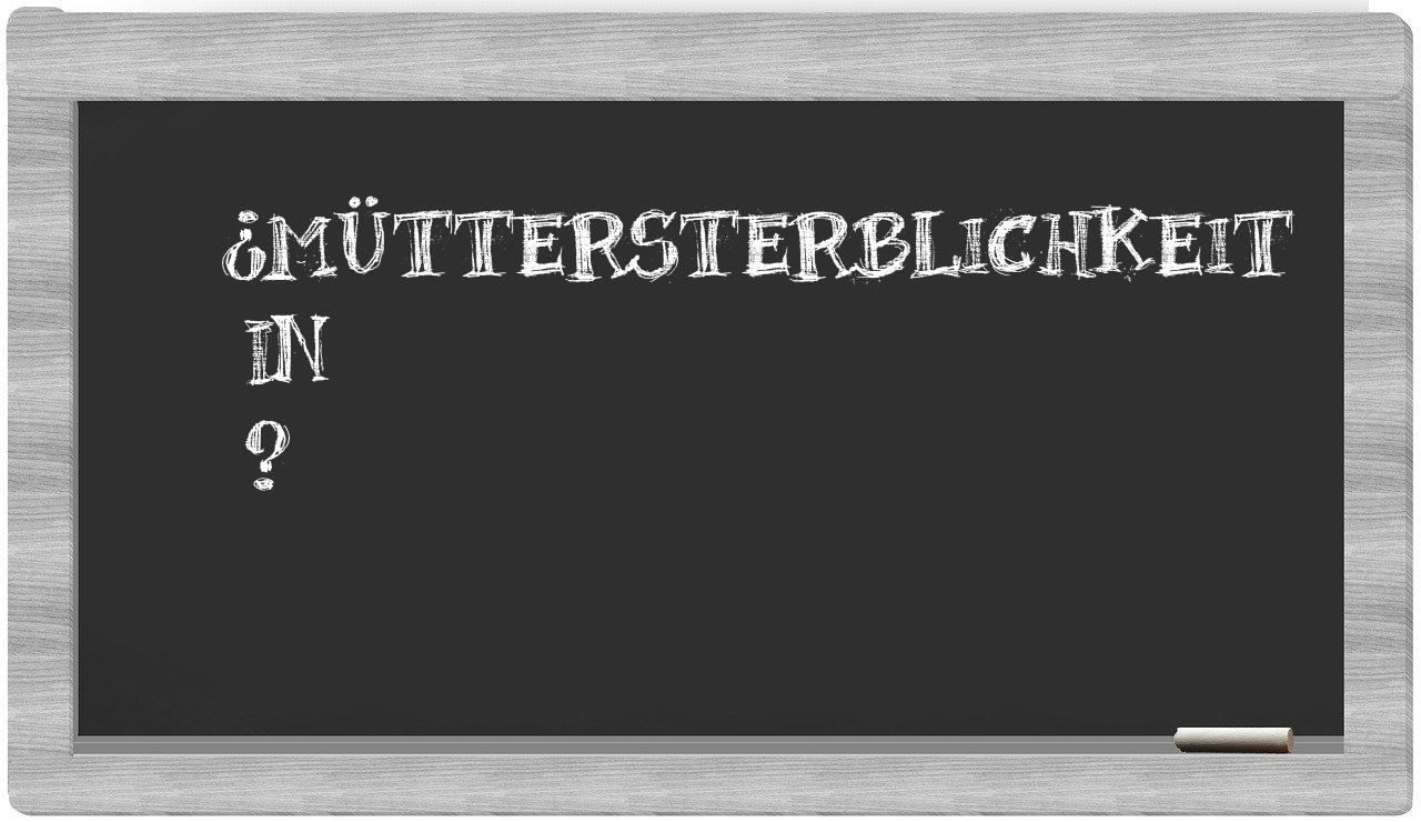 ¿Müttersterblichkeit en sílabas?