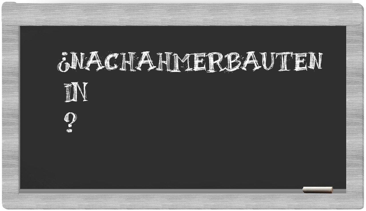 ¿Nachahmerbauten en sílabas?