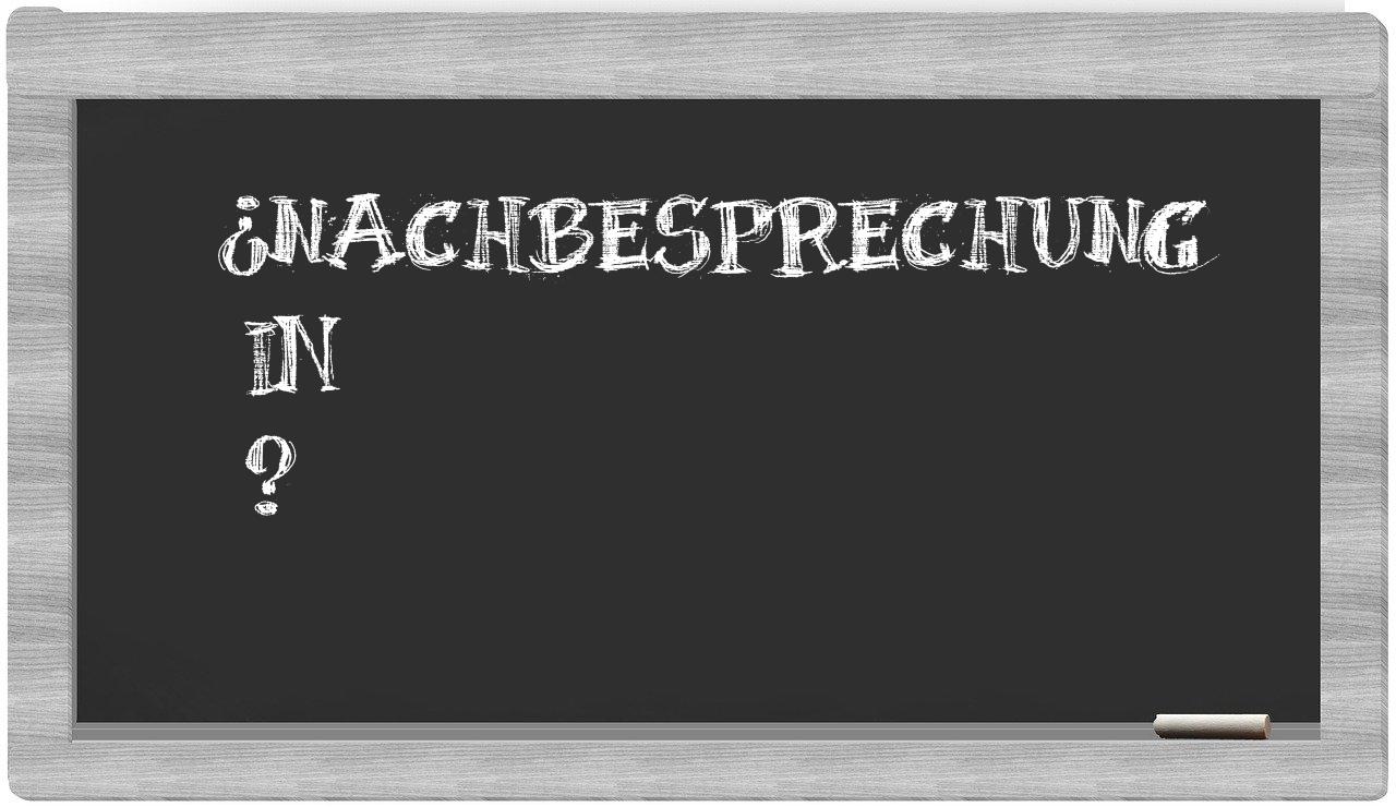 ¿Nachbesprechung en sílabas?