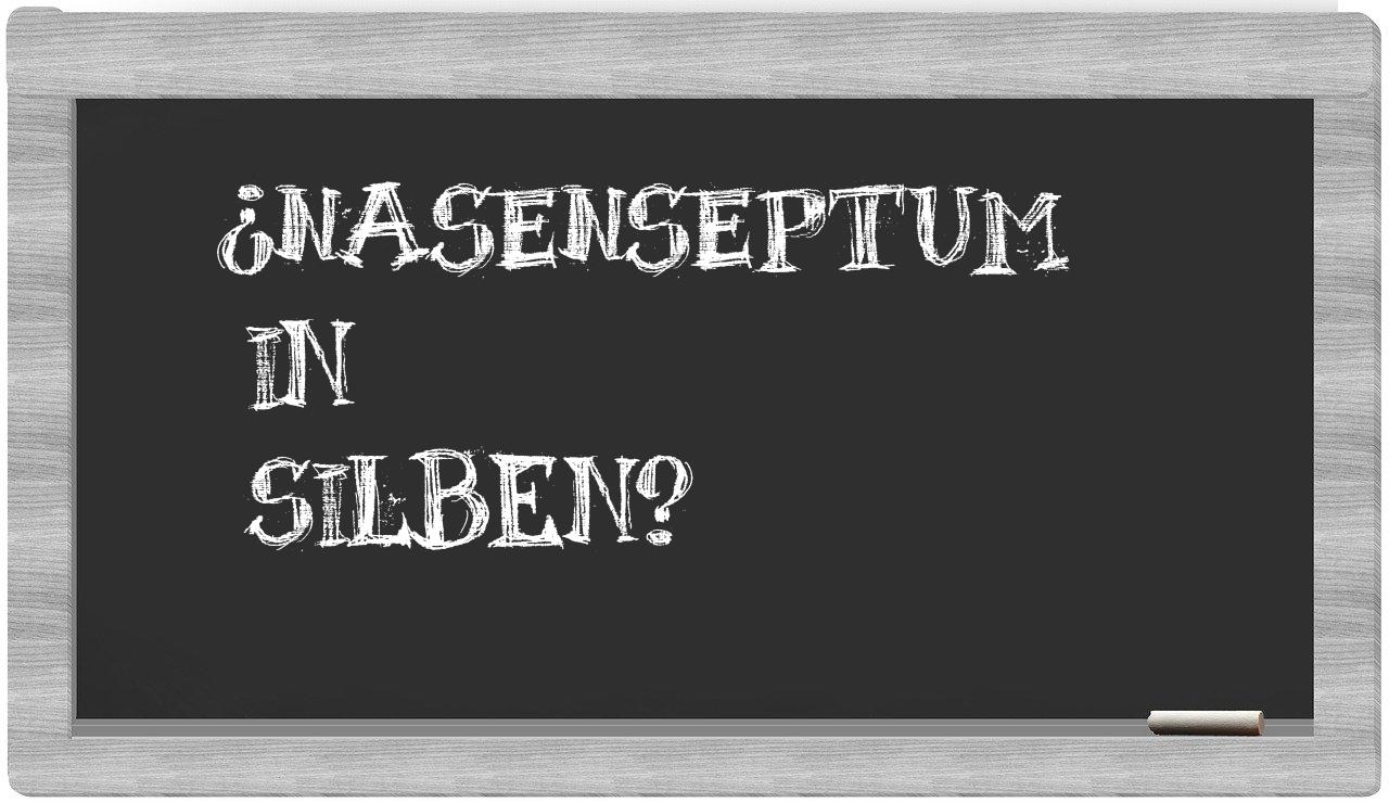 Nasenseptum in syllables