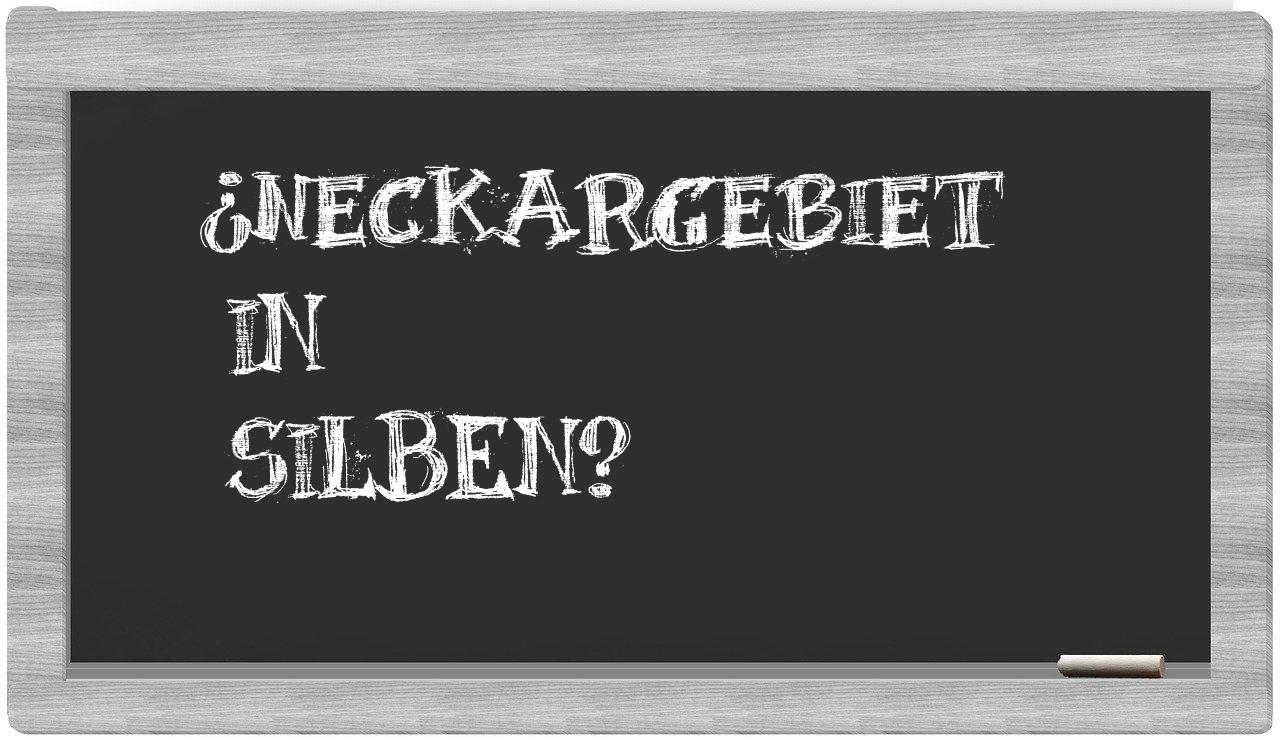 Neckargebiet in syllables
