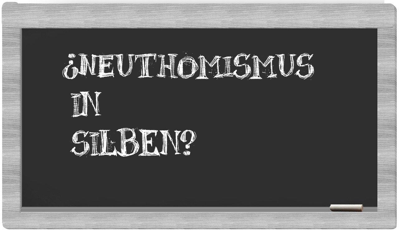 Neuthomismus in syllables