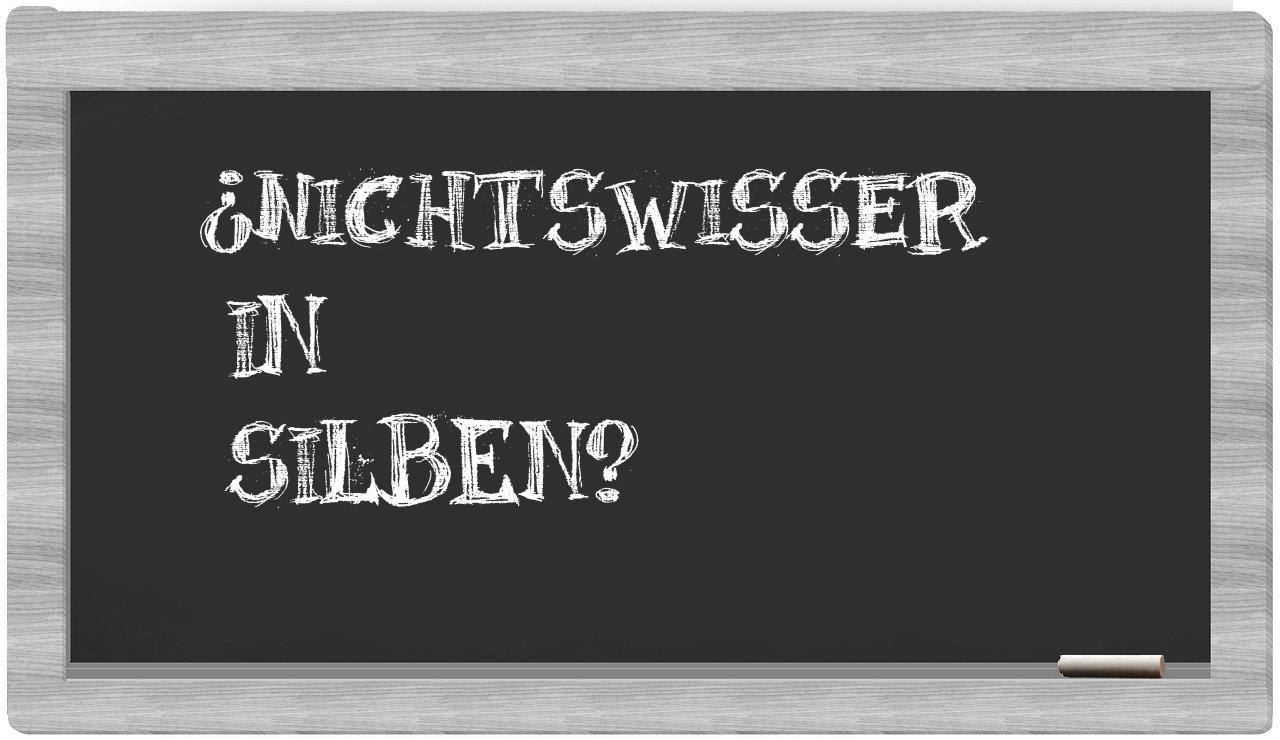 Nichtswisser in syllables