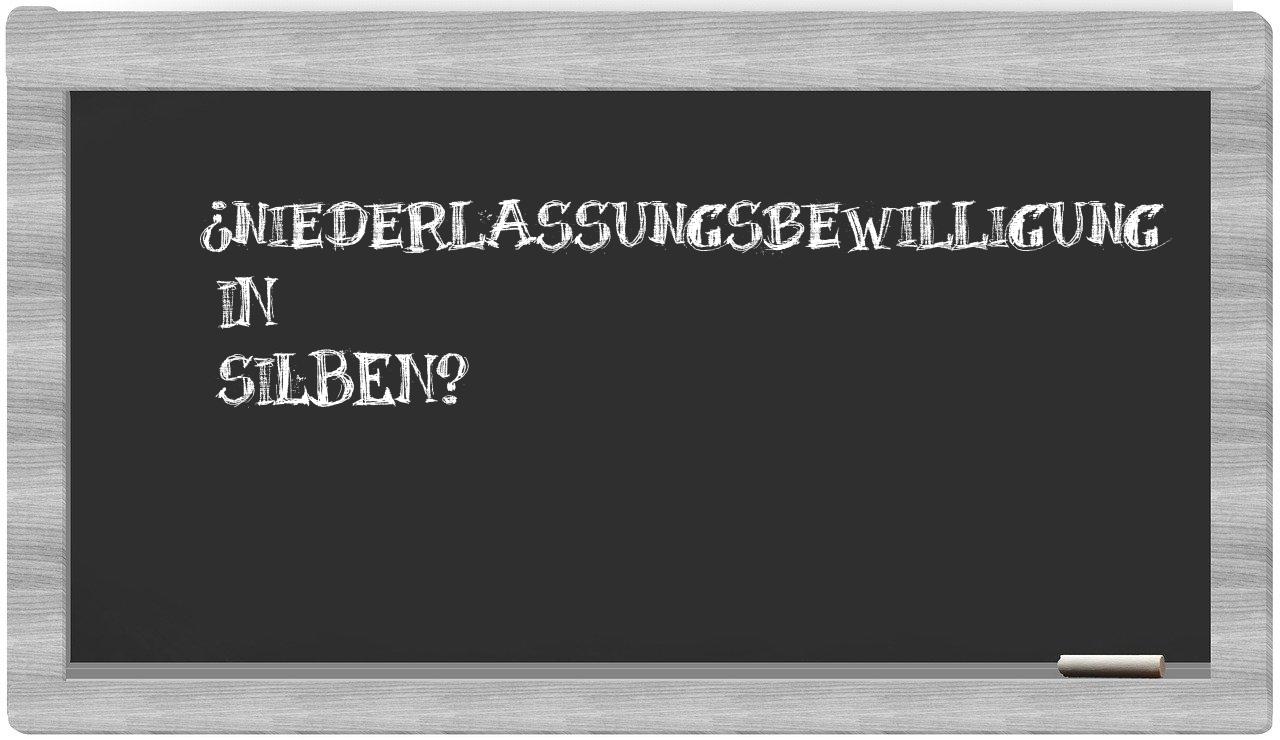 Niederlassungsbewilligung in syllables