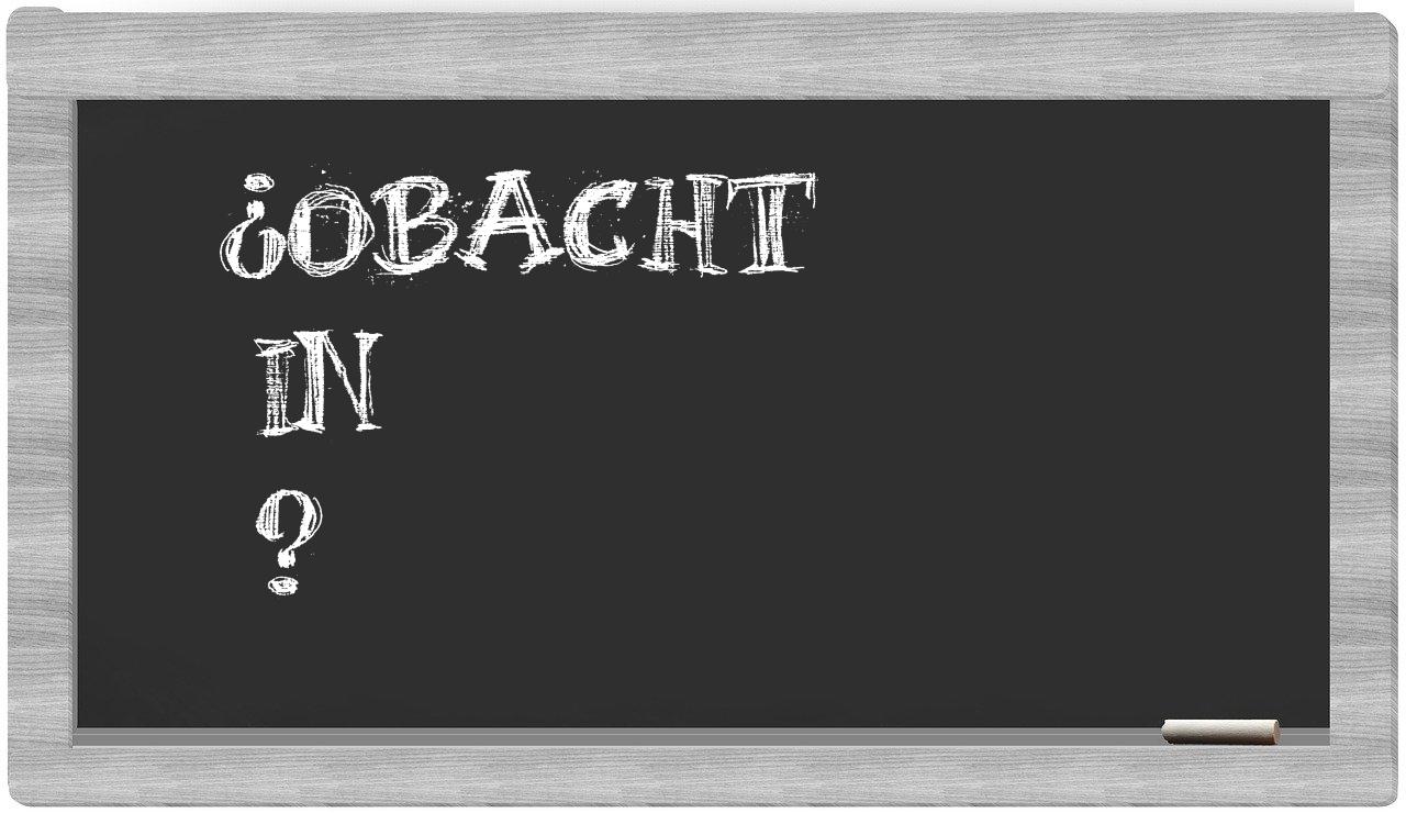 ¿Obacht en sílabas?